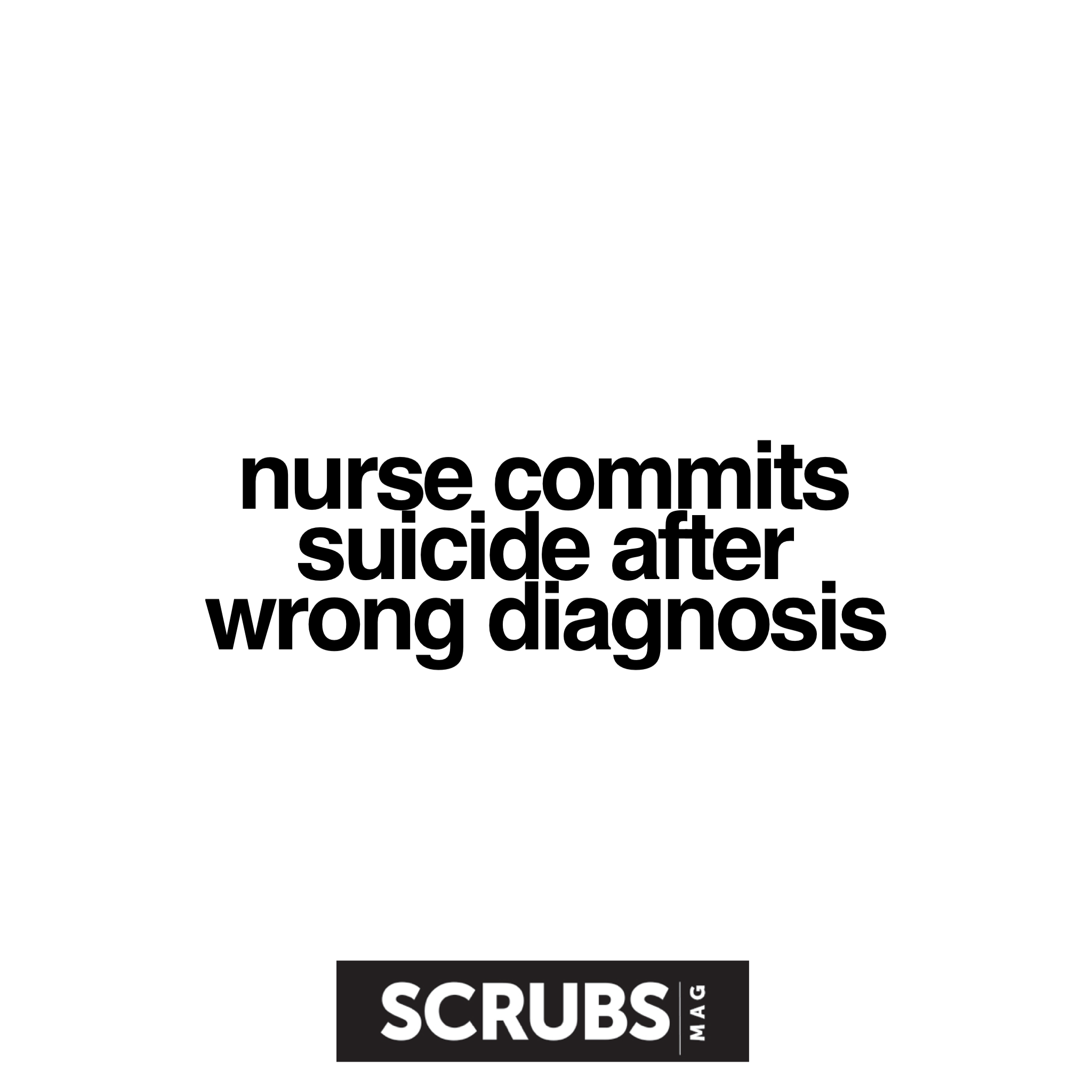 U.K. Nurse Commits Suicide After Misdiagnosing A Patient - Scrubs | The ...